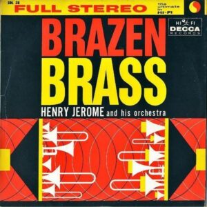 HENRY JEROME AND HIS ORCHESTRA ヘンリー・ジェローム楽団 / Brazen Brass ブレイズン・ブラス [LP]