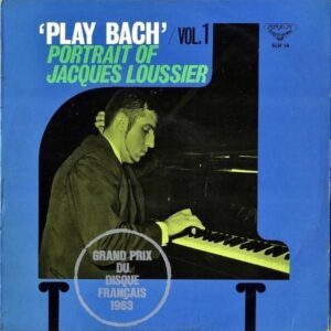 JACQUES LOUSSIER ジャック・ルーシエ / Play Bach Vol.1 プレイ・バッハ [LP]