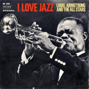 LOUIS ARMSTRONG AND THE ALL STARS / I Love Jazz [LP]