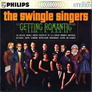 THE SWINGLE SINGERS スイングル・シンガーズ / Getting Romantic ロマン派を歌う [LP]
