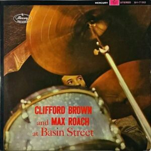 CLIFFORD BROWN AND MAX ROACH / At Basin Street ベイジン・ストリートのブラウン＝ローチ [LP]