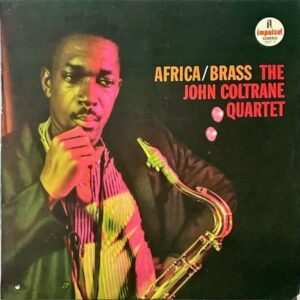 THE JOHN COLTRANE QUARTET ジョン・コルトレーン・カルテット / Africa Brass アフリカ ブラス [LP]