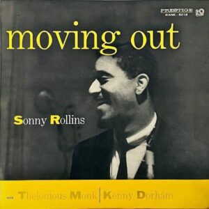 SONNY ROLLINS ソニー・ロリンズ / Moving Out ムーヴィング・アウト [LP]