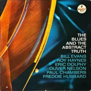 BILL EVANS, ROY HAYNES, ERIC DOLPHY, OLIVER NELSON ビル・エヴァンス / Blues And Abstract Truth ブルースの真実 [LP]