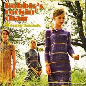 BOBBIE’S ROCKIN’ CHAIR ボビーズ・ロッキン・チェア / Young Friends [7INCH]