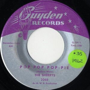 THE SHERRYS / Pop Pop Pop-Pie [7INCH]