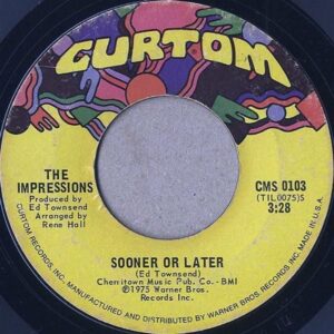 THE IMPRESSIONS / Sooner Or Later [7INCH]