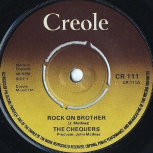 THE CHEQUERS / Rock On Brother [7INCH]