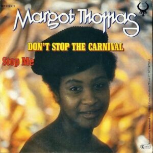 MARGOT THOMAS / Don’t Stop The Carnival [7INCH]