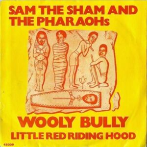 SAM THE SHAM AND THE PHARAOHS / Wooly Bully [7INCH]
