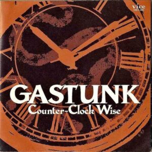 GASTUNK ガスタンク / Counter Clock Wise [7INCH]