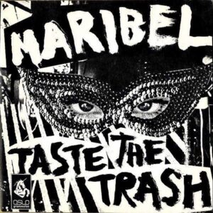 MARIBEL / Taste The Trash [7INCH]