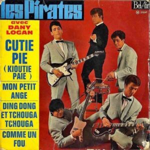 LES PIRATES AVEC DANY LOGAN / Cutie Pie (Kioutie Paie) [7INCH]