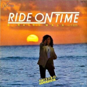 山下達郎 YAMASHITA TATSURO / Ride On Time ライド・オン・タイム [7INCH]