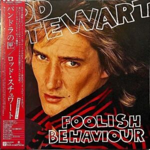 ROD STEWART ロッド・スチュワート / Foolish Behaviour パンドラの匣 [LP]