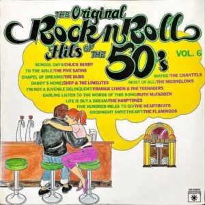 COMPILATION / The Original Rock N’ Roll Hits Of The 50’s Vol. 6 [LP]