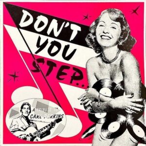 COMPILATION / Don’t You Step… A Tribute To Carl Perkins [LP]