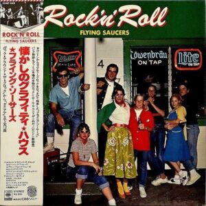 FLYING SAUSERS フライング・ソーサーズ / Rock’n’Roll Graffiti House 懐かしのグラフィティ・ハウス [LP]