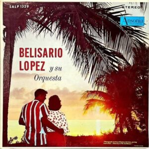 BELISARIO LOPEZ Y SU ORQUESTA / Belisario Lopez Y Su Orquesta [LP]