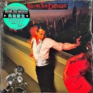 角松敏生 KADOMATSU TOSHIKI / Before The Daylight [LP]