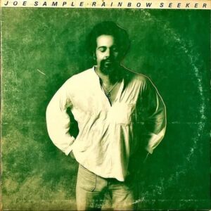 JOE SAMPLE / Rainbow Seeker [LP]