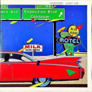 LARRY LEE ラリー・リー / Marooned ロンリー・フリーウェイ [LP]
