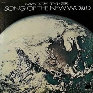 McCOY TYNER / Song Of The New World [LP]