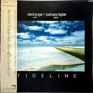 DAROL ANGER & BARBARA HIGBIE ダロール・アンガー, バーバラ・ヒグビー / Tideline タイドライン [LP]