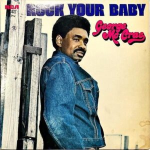 GEORGE McCRAE ジョージ・マックレー / Rock Your Baby ロック・ユア・ベイビー [LP]