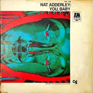 NAT ADDERLEY ナット・アダレイ / You, Baby ユー・ベイビー [LP]