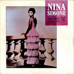 NINA SIMONE / My Baby Just Cares For Me [7INCH]