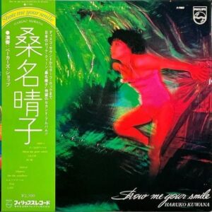 桑名晴子 KUWANA HARUKO / Show Me Your Smile ショウ・ミー・ユア・スマイル [LP]