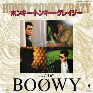 BOOWY ボウイ / ホンキー・トンキー・クレイジー Honky Tonky Crazy [7INCH]