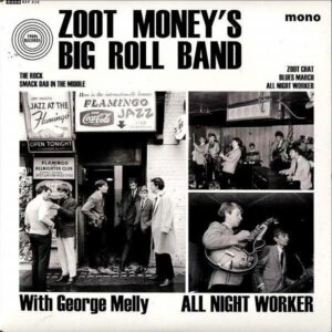 ZOOT MONEY’S BIG ROLL BAND / All Night Worker [7INCH]