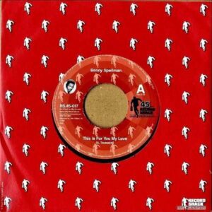 BENNY SPELLMAN, CHUCK JOHNSON / This Is For You My Love [7INCH]