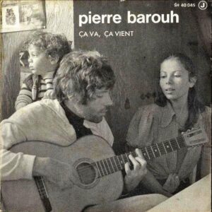 PIERRE BAROUH / Ca Va, Ca Vient [7INCH]