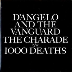 D’ANGELO AND THE VANGUARD / The Charade [7INCH]