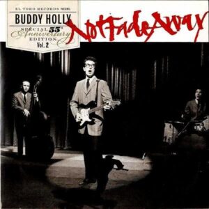 BUDDY HOLLY / Not Fade Away 55th Anniversary Special Edition Vol. 2 [7INCH]