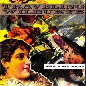 TRAVELING WILBURYS / She’s My Baby [7INCH]