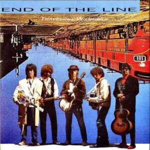 TRAVELING WILBURYS / End Of The Line [7INCH]