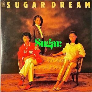 シュガー SUGAR / Sugar Dream シュガー・ドリーム [LP]