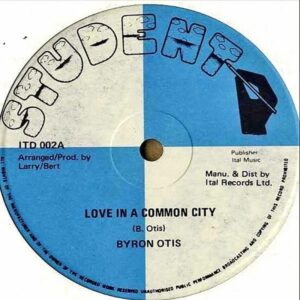 BYRON OTIS / Love In A Common City [12INCH]