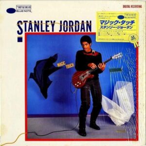STANLEY JORDAN スタンリー・ジョーダン / Magic Touch マジック・タッチ [LP]