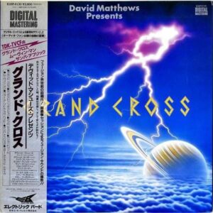 GRAND CROSS, DAVID MATTHEW’S PRESENTS グランド・クロス, デヴィッド・マシューズ / Grand Cross グランド・クロス [LP]