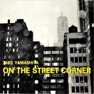 山下達郎 TATS YAMASHITA TATSURO / On The Street Corner オン・ザ・ストリート・コーナー [LP]