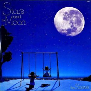 THE SQUARE ザ・スクエア / Stars And The Moon スターズ・アンド・ザ・ムーン [LP]