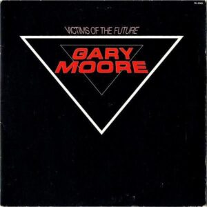GARY MOORE ゲイリー・ムーア / Victims Of The Future 炎の舞 [LP]