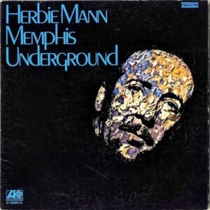 HERBIE MANN ハービー・マン / Memphis Underground メンフィス・アンダーグラウンド [LP]