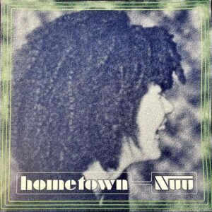 NUU / Hometown [12INCH]