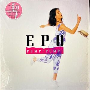 EPO エポ / Pump! Pump! パンプ！パンプ！ [LP]